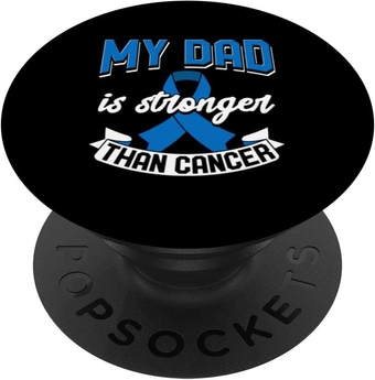 My Dad Is Stronger Than Cancer Colon Cancer Awareness PopSockets Swappable PopGrip