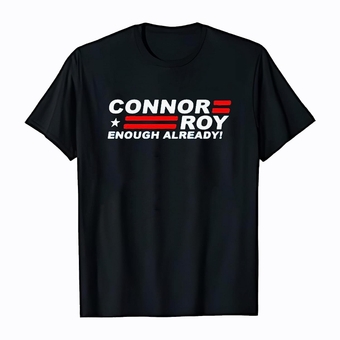 Suc.cess.ion Con.nor Ro.y for President Enough Already Shirt, Con.nor Ro.y for President Shirt, Con.nor Ro.y for President Tee, Con.nor Ro.y for President Enough Already Sweatshirt, Con.nor Ro.y